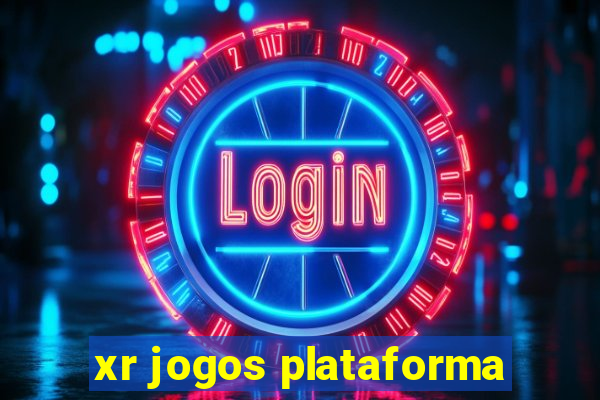 xr jogos plataforma